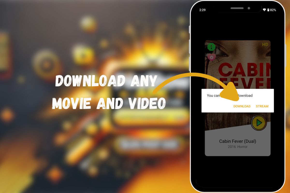 Download Any Movie and Video – Mobile App Interface for Streaming and Downloading. The image shows a smartphone screen with a movie titled 'Cabin Fever (Dual)' and options to 'Download' or 'Stream.' A yellow arrow points to the download option, highlighting easy access to save movies or videos for offline viewing. Text reads 'Download Any Movie and Video' to emphasize the app's functionality.