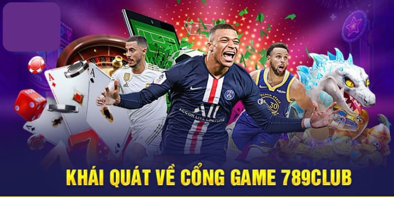 Cổng game cá cược 789CLUB với hệ thống trò chơi bạt ngàn