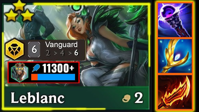 Đấu Trường Chân Lý: Giáo Án Dị Leblanc Tiên Phong Reroll Meta Mới