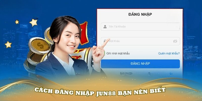  Đăng Nhập Jun88