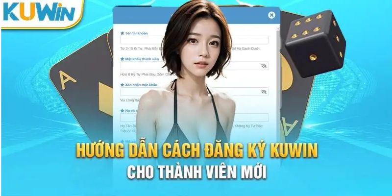 Đăng Ký Kuwin - Thao Tác Ngay, Trải Nghiệm Cá Cược Liền Tay