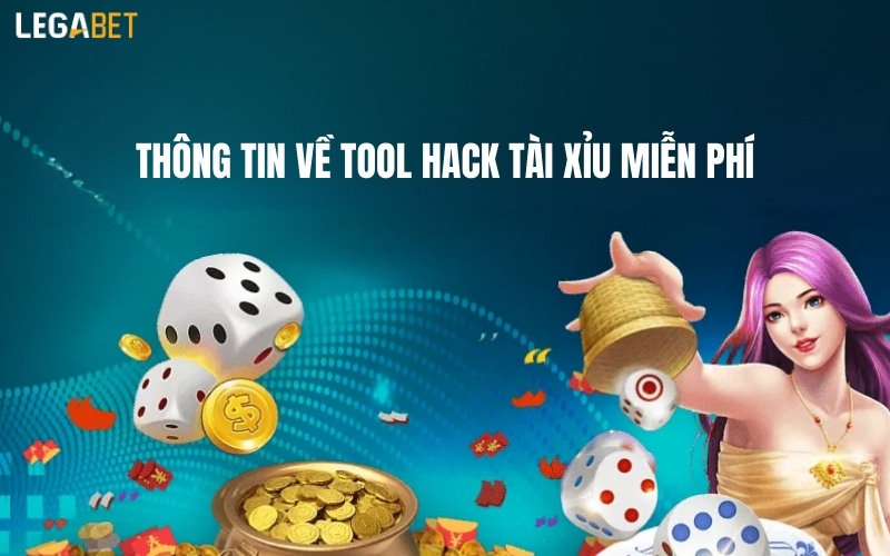 Thông tin về tool hack tài xỉu miễn phí