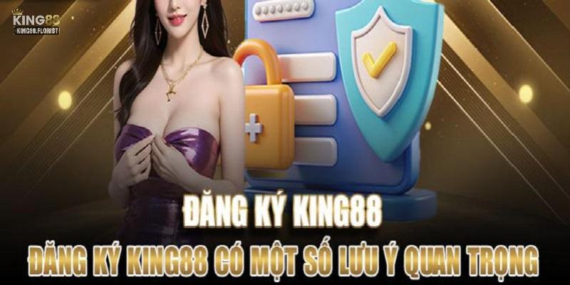 Những lưu ý trong khi đăng ký king88 nick game 