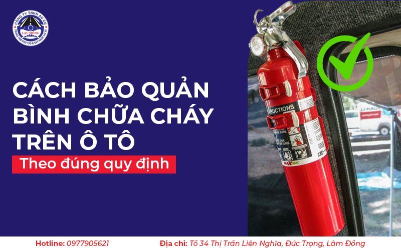 bao quan binh chua chay o to dung quy dinh