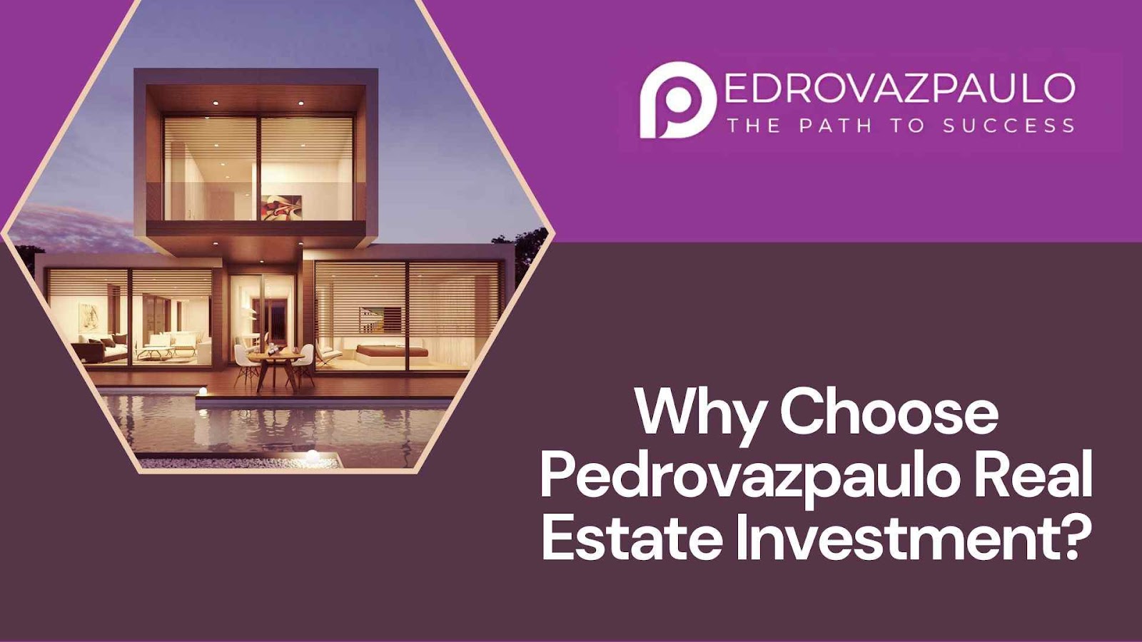 Why Choose Pedrovazpaulo Real Estate Investment?
