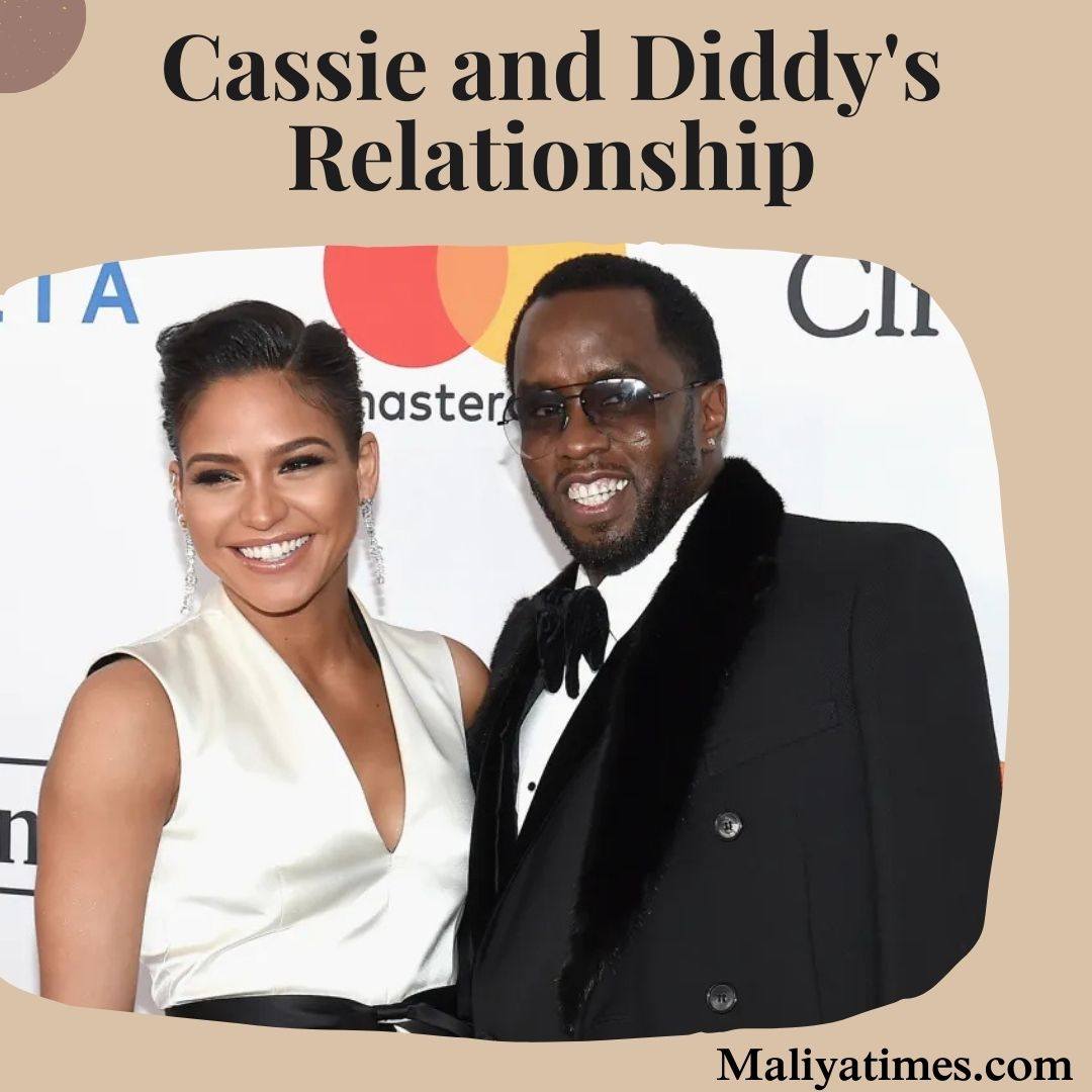 Cassie and Diddy's Relationship
