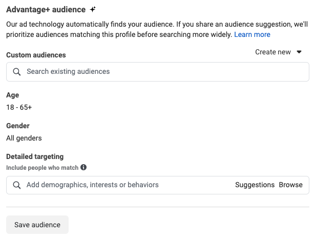 A screenshot of Meta’s Advantage+ audience targeting area. The image shows the custom audiences, age, gender, and detailed targeting options along with written details of each.