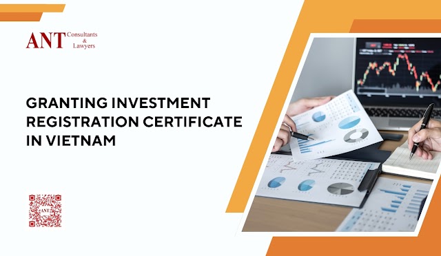 Granting Investment Registration Certificate in Vietnam