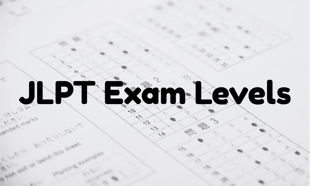  JLPT Exam levels
