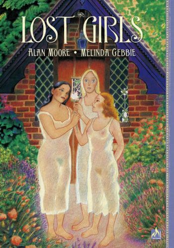 Lost Girls – Alan Moore & Melinda Gebbie