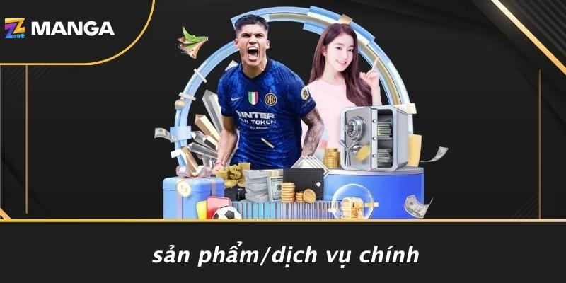 Sản Phẩm/Dịch Vụ Chính