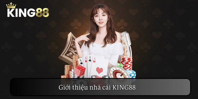 Giới thiệu nhà cái KING88