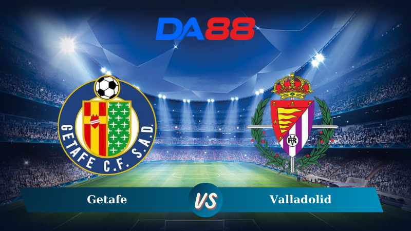 Soi kèo Getafe vs Valladolid 03h00 ngày 23/11/2024