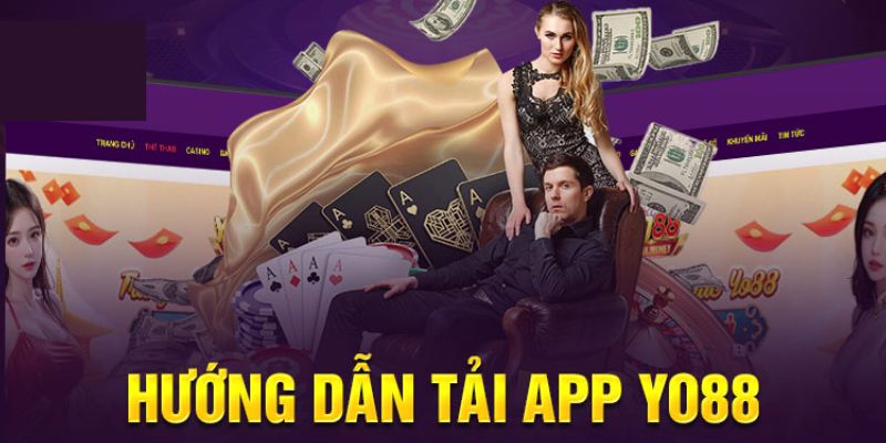 Yo88 - Hướng Dẫn Tải App Siêu Tốc