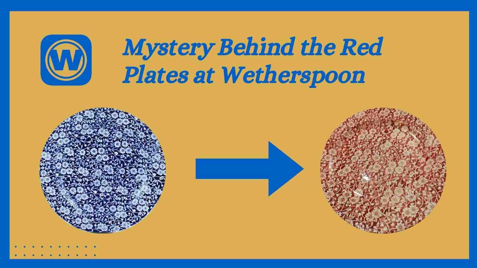 Mystery Behind the Red Plates at Wetherspoon