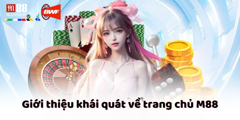 Giới thiệu khái quát về trang chủ M88