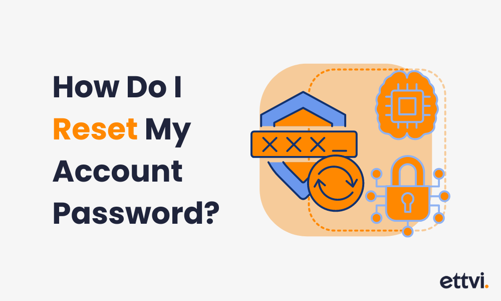 How Do I Reset My Account Password?