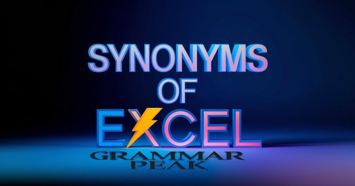 Synonyms of Excel (with one “l”)