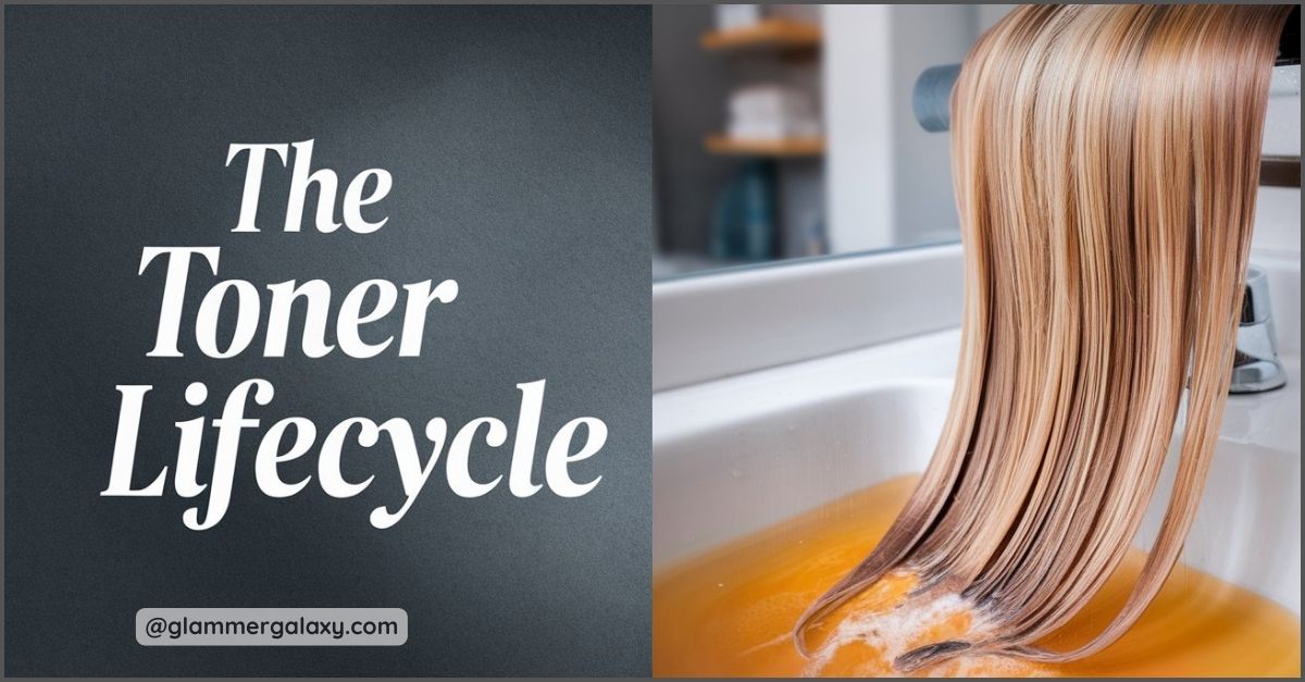 Split image; left side text ‘The Toner Lifecycle’ with tag @glamnergalaxy, right side shows hair strands over sink.