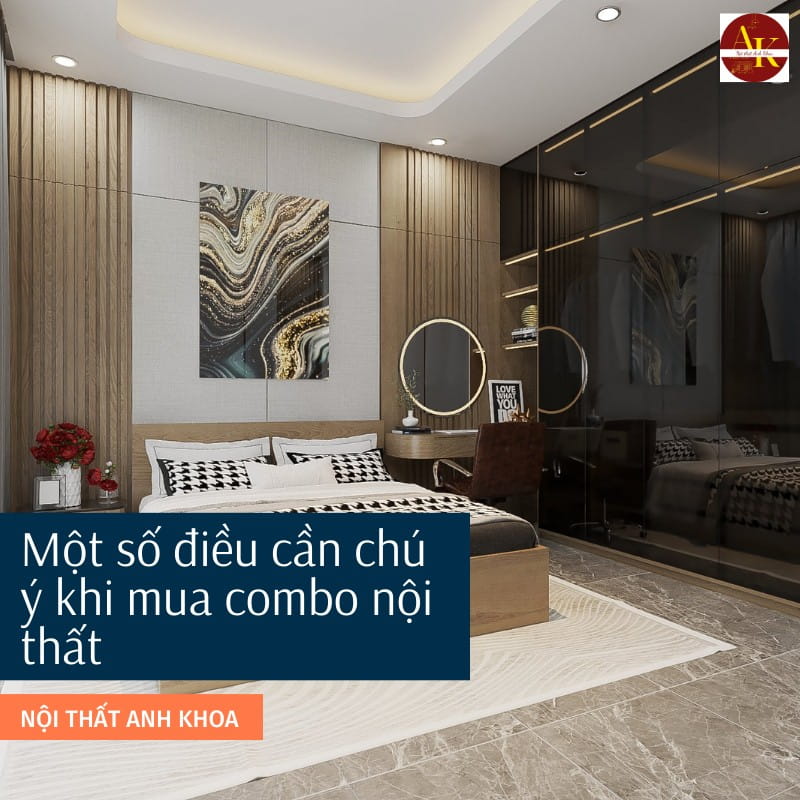 Một số điều cần chú ý khi mua combo nội thất