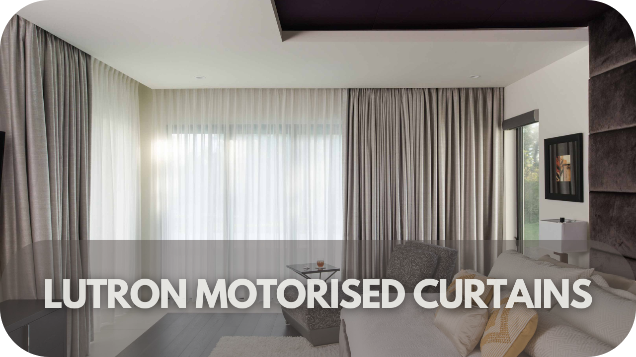 Precision-engineered Lutron motorised curtains for seamless control, superior performance, and effortless style.