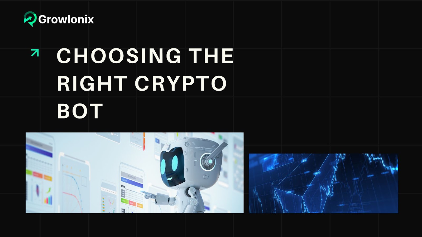 How to Choose the Right Crypto Trading Bot for Your Needs