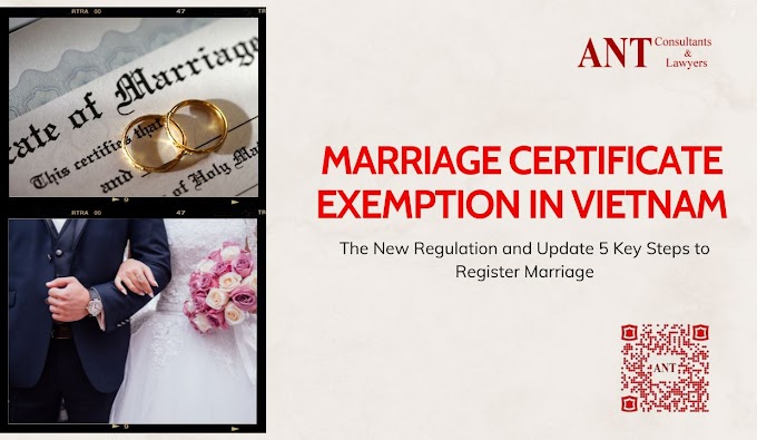 Marriage Certificate Exemption in Vietnam: The New Regulation and Update 5 Key Steps to Register Marriage