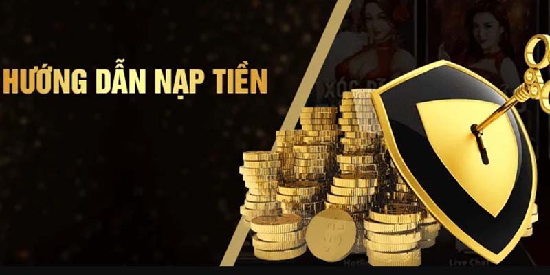 Hướng dẫn các bước nạp vốn nhanh chóng