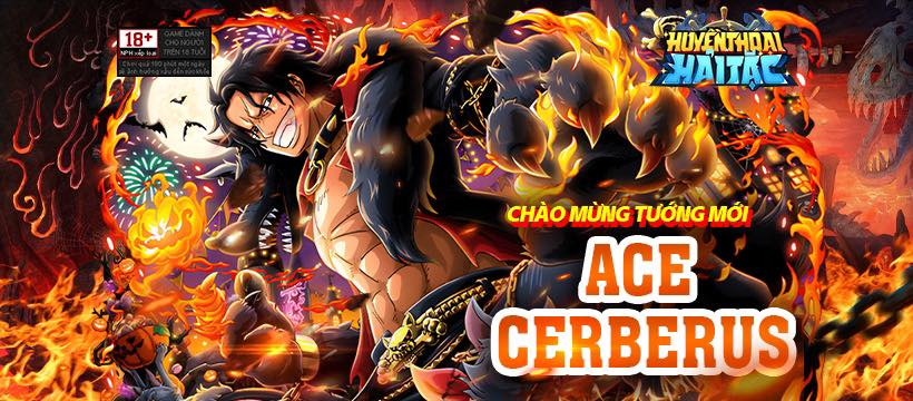Huyền Thoại Hải Tặc: Hướng dẫn build Ace Cerberus meta mới đánh nhanh thắng nhanh