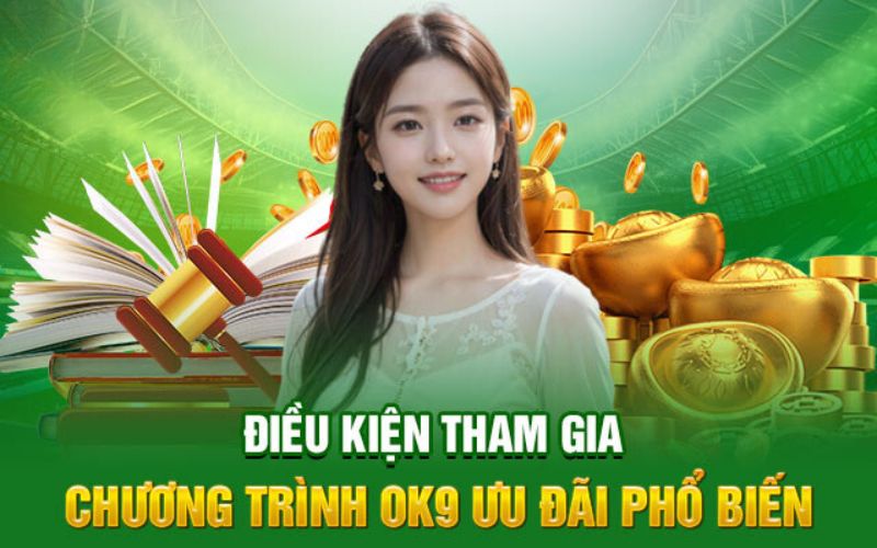 Khuyến mãi OK9 và điều kiện cần