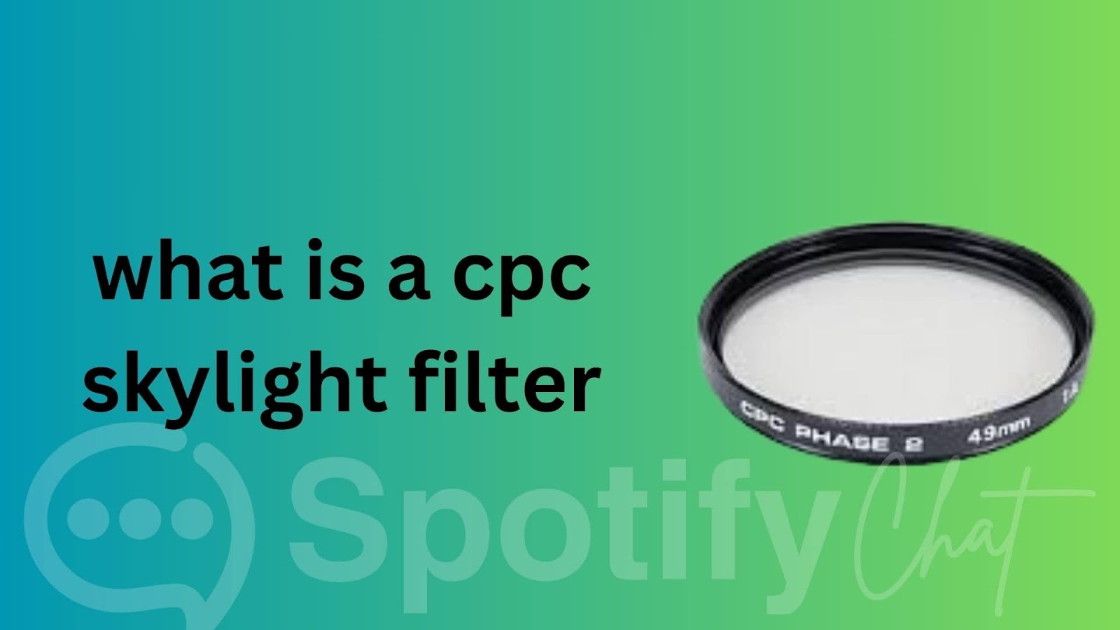 what is a cpc skylight filter