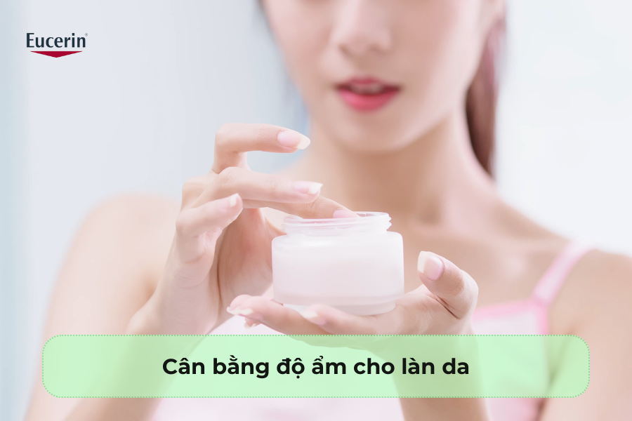 Cân bằng độ ẩm cho làn da