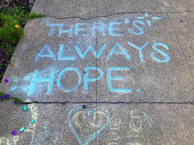 There's Always Hope” | Sidewalk art - Temescal / Rockridge … | Flickr