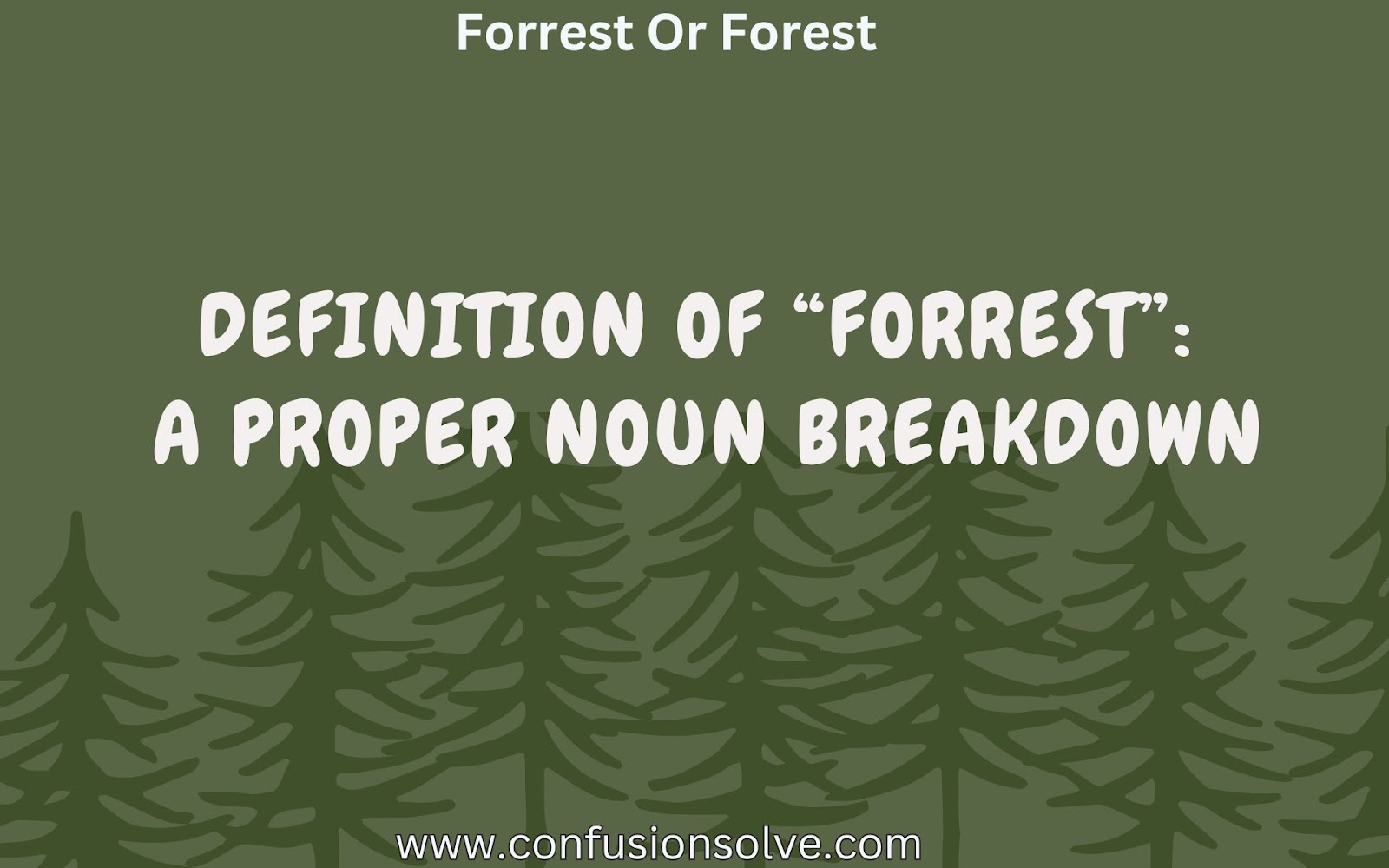 Definition of Forrest
