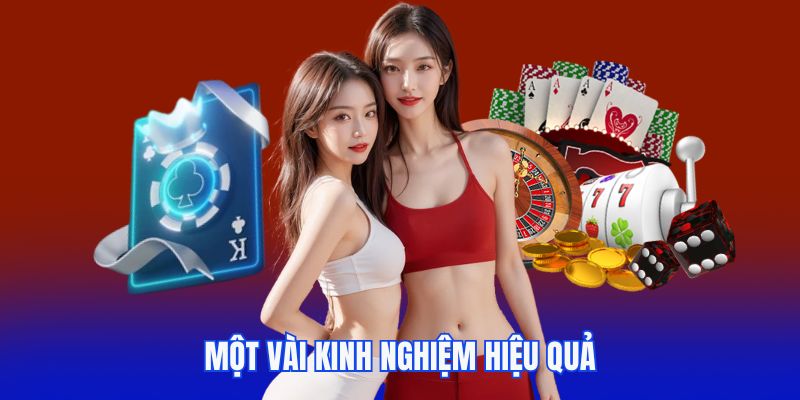 Một vài kinh nghiệm hiệu quả từ chuyên gia J88