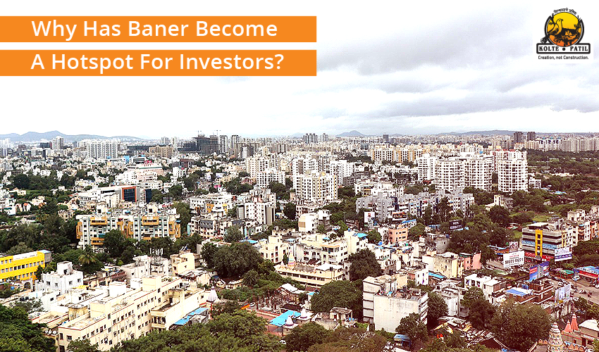 Baner: Pune's Investment Hotspot