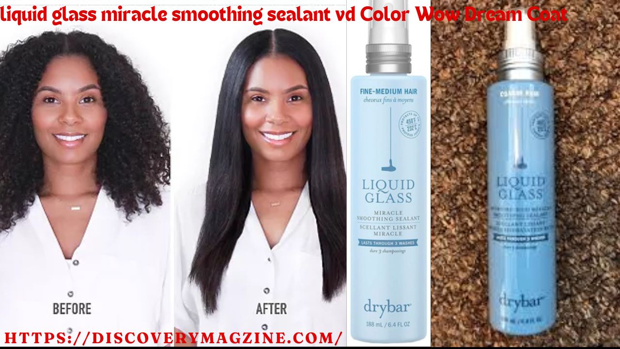 Liquid Glass Miracle Smoothing Sealant vd Color Wow Dream Coat