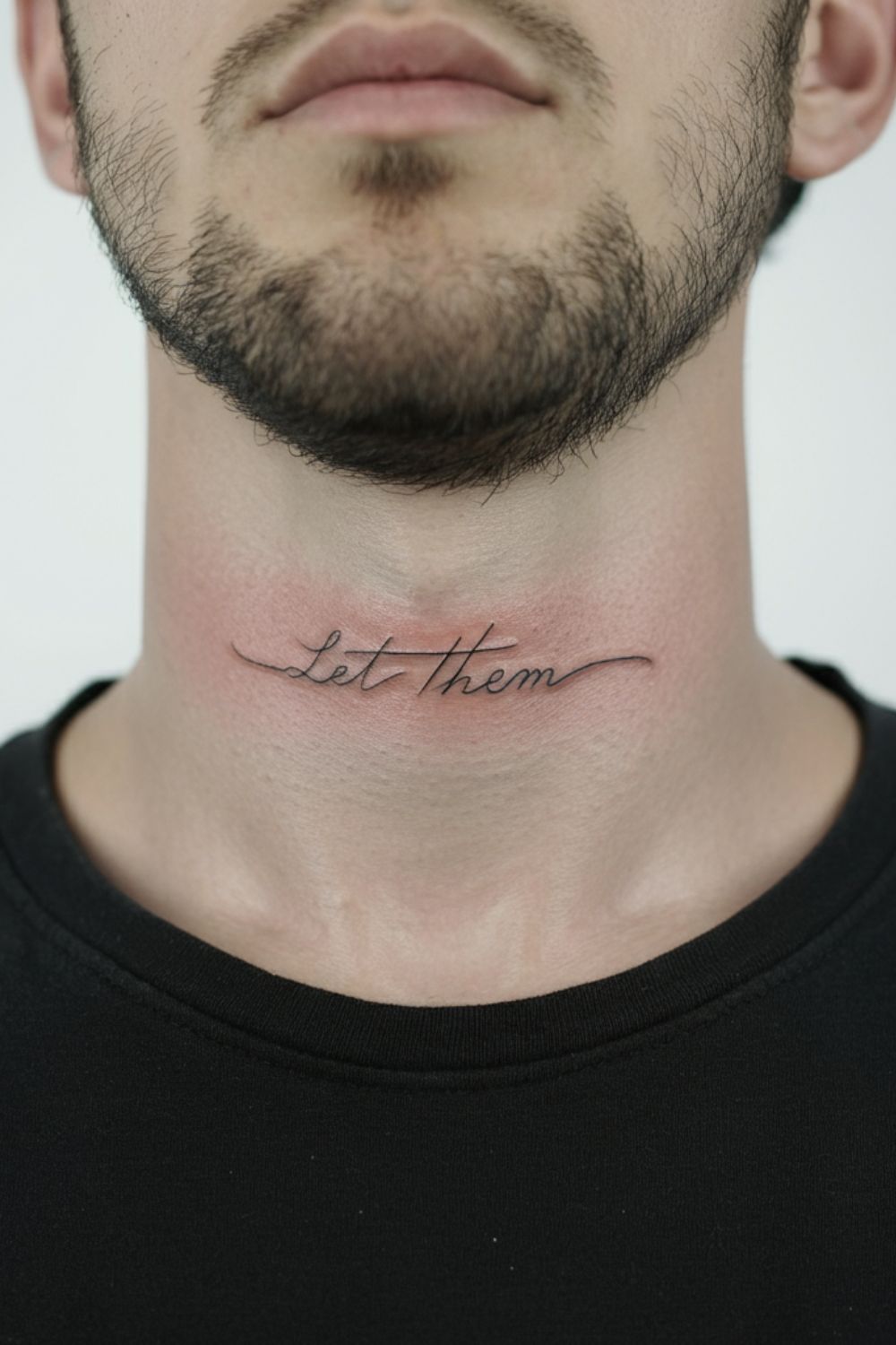  "Let Them" Throat Tattoo