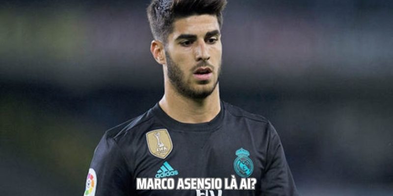 Tiểu Sử Của Cầu Thủ Chuyên Nghiệp Marco Asensio Tây Ban Nha