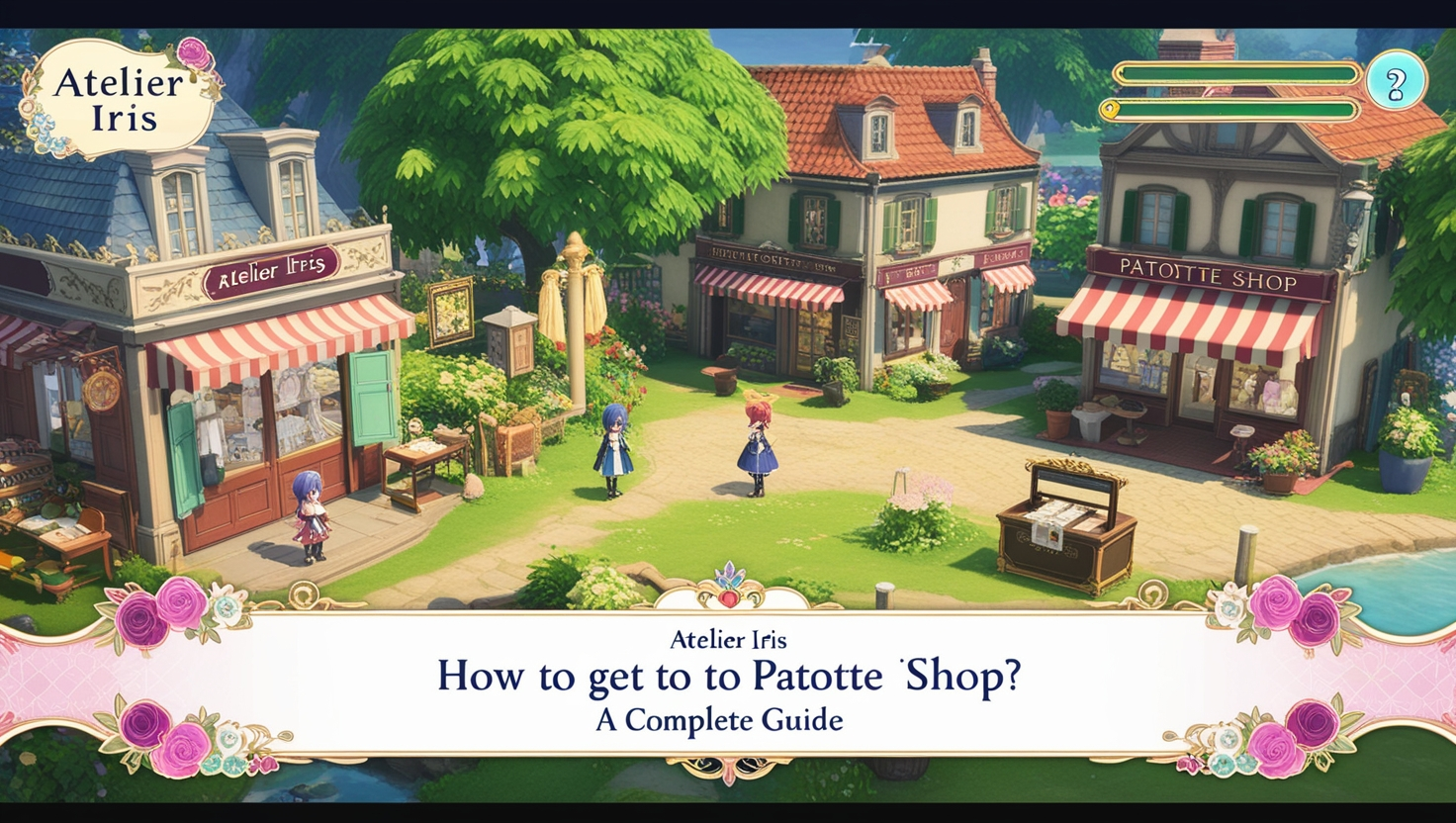 Atelier Iris How to Get to Patotte Shop