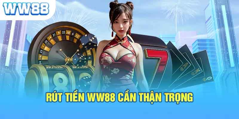 Quy Trình Rút Tiền Ww88 Đơn Giản, Dễ Dàng Cho Cược Thủ-3