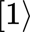 {"code":"$$\\lbrack1\\rangle $$","backgroundColorModified":false,"id":"3","aid":null,"type":"$$","font":{"size":12,"color":"#000000","family":"Arial"},"backgroundColor":"#ffffff","ts":1728633332948,"cs":"dfJUZHYoh6Y8oqfTT3WFjQ==","size":{"width":16,"height":17}}