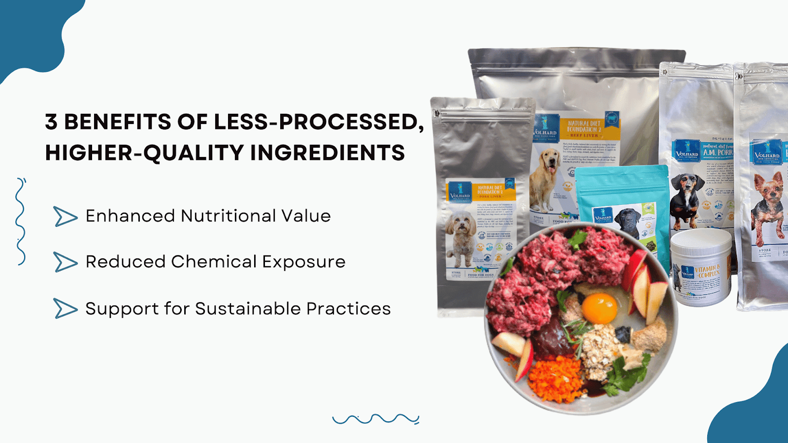 benefits of less-processed higher-quality ingredients