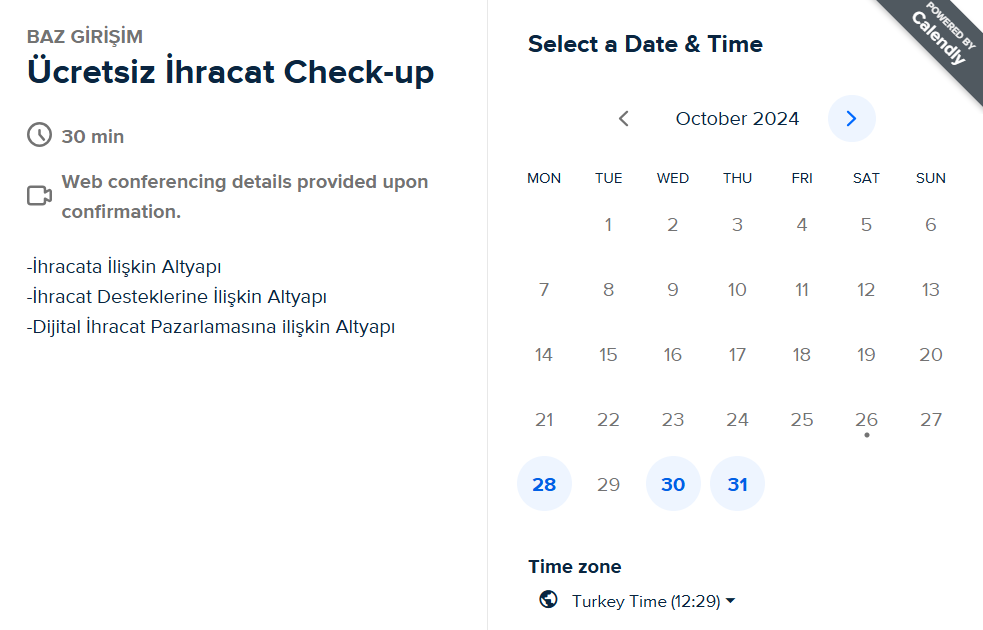 BAZ Girişim tarafından sunulan ücretsiz ihracat check-up hizmetinin takvim görünümü. 30 dakikalık seanslar için uygun tarih ve saat seçenekleri gösteriliyor.
