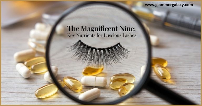 Magnifying glass over article title “The Magnificent Nine: Key Nutrients For Luscious Lashes” with pills and mascara.