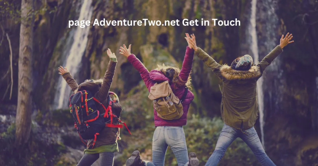 AdventureTwo.Net: Your Companion for Epic Outdoor Ventures