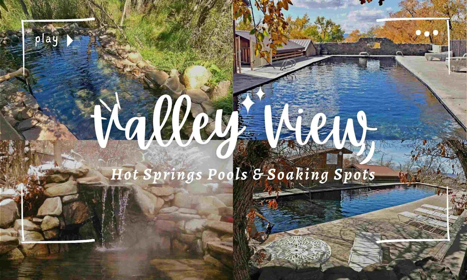 Valley Views Hot Springs Pools & Soaking Spots