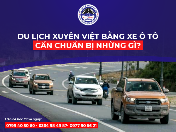 du lich xuyen Viet bang xe o to can chuan bi nhung gi 