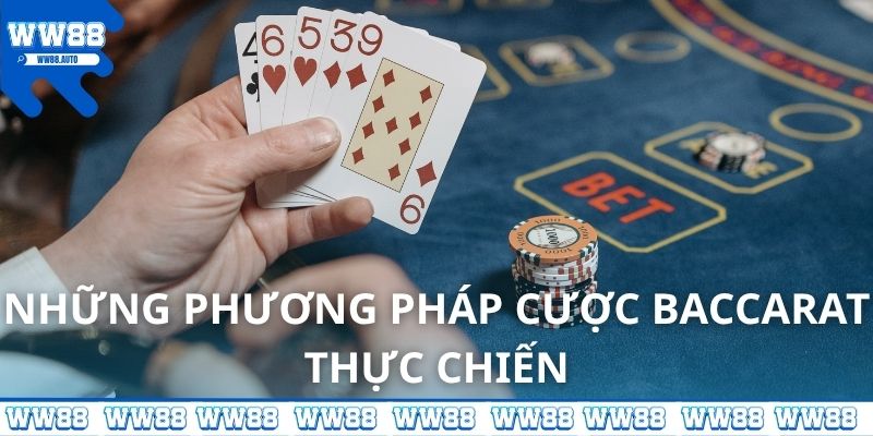 Cách chơi Baccarat theo thực chiến