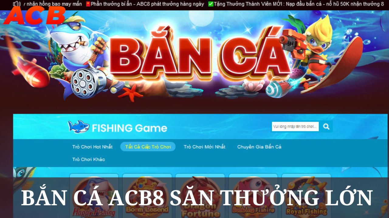 Bắn cá ACB8 luôn thu hút đông đảo game thủ tham gia 